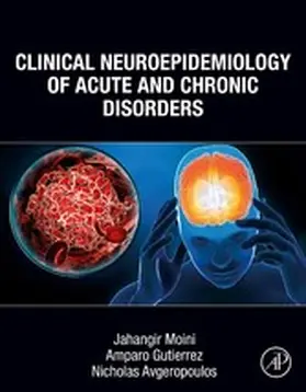 Moini / Gutierrez / Avgeropoulos |  Clinical Neuroepidemiology of Acute and Chronic Disorders | eBook | Sack Fachmedien