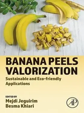 Jeguirim / Khiari |  Banana Peels Valorization | eBook | Sack Fachmedien