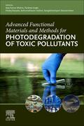 Mishra / Singh / Raizada |  Advanced Functional Materials and Methods for Photodegradation of Toxic Pollutants | Buch |  Sack Fachmedien
