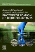 Singh / Raizada / Vadivel |  Advanced Functional Materials and Methods for Photodegradation of Toxic Pollutants | eBook | Sack Fachmedien