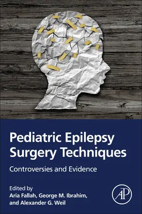 Fallah / Ibrahim / Weil |  Pediatric Epilepsy Surgery Techniques | Buch |  Sack Fachmedien