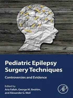 Fallah / Ibrahim / Weil |  Pediatric Epilepsy Surgery Techniques | eBook | Sack Fachmedien