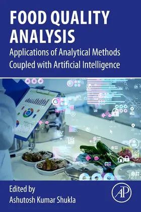 Shukla | Food Quality Analysis | Buch | 978-0-323-95988-9 | sack.de