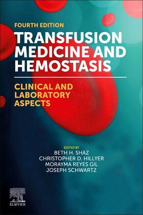 Shaz / Hillyer / Schwartz | Transfusion Medicine and Hemostasis | Buch | 978-0-323-96014-4 | sack.de