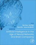 Kozma / Alippi / Choe |  Artificial Intelligence in the Age of Neural Networks and Brain Computing | Buch |  Sack Fachmedien