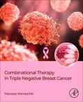Mir |  Combinational Therapy in Triple Negative Breast Cancer | Buch |  Sack Fachmedien