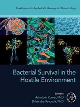 Kumar / Tenguria |  Bacterial Survival in the Hostile Environment | eBook | Sack Fachmedien