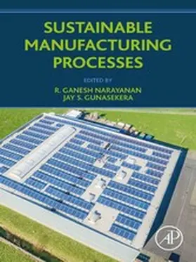 Narayanan / Gunasekera |  Sustainable Manufacturing Processes | eBook | Sack Fachmedien