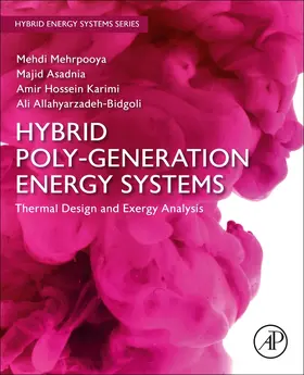 Mehrpooya / Asadnia / Karimi |  Hybrid Poly-Generation Energy Systems | Buch |  Sack Fachmedien