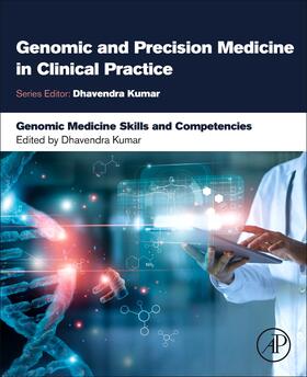 Kumar | Genomic Medicine Skills and Competencies | Buch | 978-0-323-98383-9 | sack.de