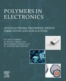 Ahmad / Abdullah / Ali |  Polymers in Electronics | eBook | Sack Fachmedien
