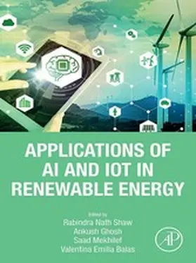 Shaw / Ghosh / Mekhilef |  Applications of AI and IOT in Renewable Energy | eBook | Sack Fachmedien