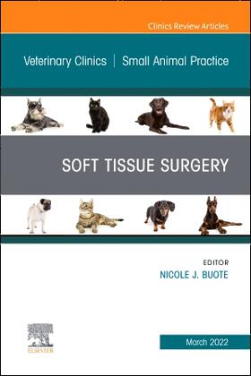 Buote | Soft Tissue Surgery, an Issue of Veterinary Clinics of North America: Small Animal Practice | Buch | 978-0-323-98699-1 | sack.de