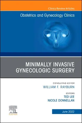 Lee / Donnellan |  Minimally Invasive Gynecologic Surgery, an Issue of Obstetrics and Gynecology Clinics | Buch |  Sack Fachmedien
