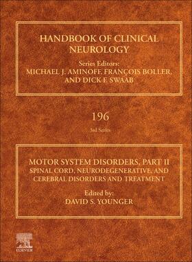 Younger | Motor System Disorders, Part II: Spinal Cord, Neurodegenerative, and Cerebral Disorders and Treatment Volume 196 | Buch | 978-0-323-98817-9 | sack.de
