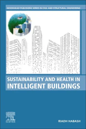 Habash | Sustainability and Health in Intelligent Buildings | Buch | 978-0-323-98826-1 | sack.de