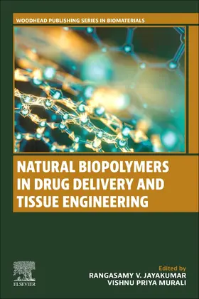 Jayakumar / Murali |  Natural Biopolymers in Drug Delivery and Tissue Engineering | Buch |  Sack Fachmedien