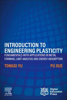 Xue / Yu |  Introduction to Engineering Plasticity | Buch |  Sack Fachmedien
