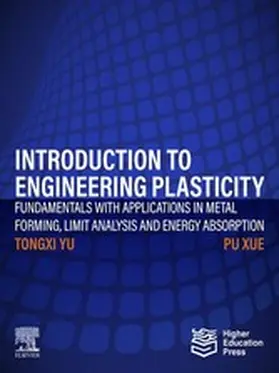 Yu / Xue |  Introduction to Engineering Plasticity | eBook | Sack Fachmedien
