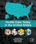 Moini / Akinso / Ferdowsi |  Health Care Today in the United States | Buch |  Sack Fachmedien
