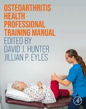 Hunter / Eyles |  Osteoarthritis Health Professional Training Manual | eBook | Sack Fachmedien