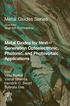 Kumar / Sharma / Swart | Metal Oxides for Next-generation Optoelectronic, Photonic, and Photovoltaic Applications | E-Book | sack.de