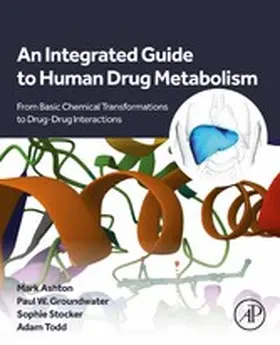 Ashton / Groundwater / Stocker |  An Integrated Guide to Human Drug Metabolism | eBook | Sack Fachmedien