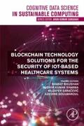 Bhushan / Saracevic / Boulmakoul |  Blockchain Technology Solutions for the Security of IoT-Based Healthcare Systems | eBook | Sack Fachmedien