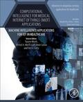 Maleh / El-Latif / Curran |  Computational Intelligence for Medical Internet of Things (MIoT) Applications | Buch |  Sack Fachmedien