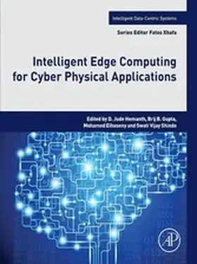 Hemanth B. E. / Gupta / Elhoseny Ph. D |  Intelligent Edge Computing for Cyber Physical Applications | eBook | Sack Fachmedien