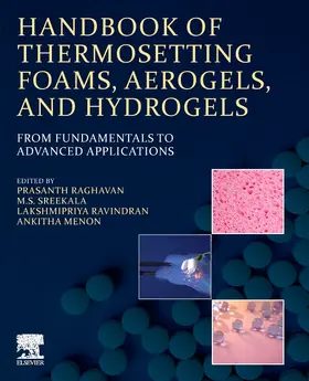 Menon / Raghavan / Ravindran | Handbook of Thermosetting Foams, Aerogels, and Hydrogels | Buch | 978-0-323-99452-1 | sack.de