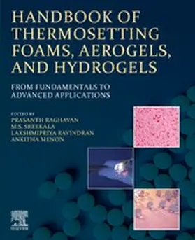 Raghavan / Sreekala / Ravindran | Handbook of Thermosetting Foams, Aerogels, and Hydrogels | E-Book | sack.de