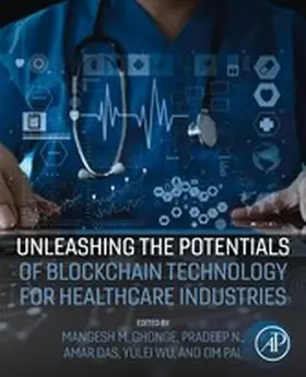 Das / Wu / N | Unleashing the Potentials of Blockchain Technology for Healthcare Industries | E-Book | sack.de