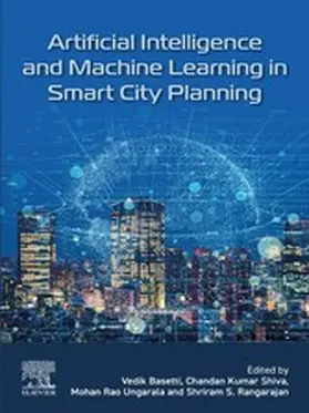 Basetti / Shiva / Ungarala | Artificial Intelligence and Machine Learning in Smart City Planning | E-Book | www.sack.de