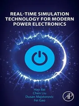 Bai / Liu / Majstorovic | Real-Time Simulation Technology for Modern Power Electronics | E-Book | sack.de