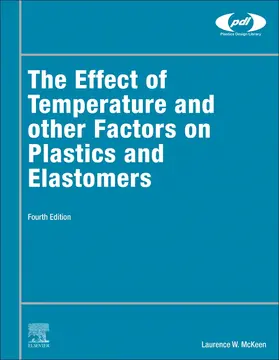 McKeen | The Effect of Temperature and other Factors on Plastics and Elastomers | Buch | 978-0-323-99555-9 | sack.de