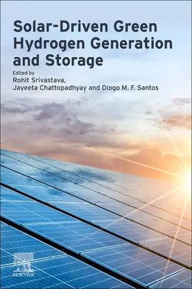 Srivastava / Chattopadhyay / Santos |  Solar-Driven Green Hydrogen Generation and Storage | Buch |  Sack Fachmedien