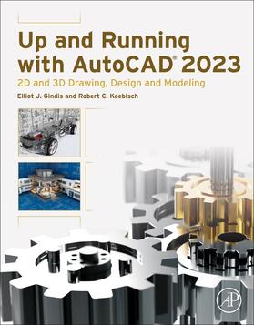 Gindis / Kaebisch | Up and Running with AutoCAD 2023 | Buch | 978-0-323-99665-5 | sack.de