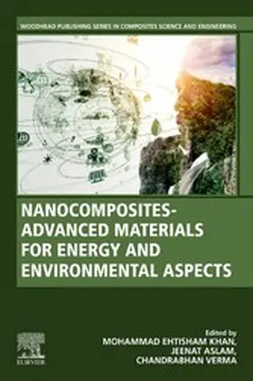 Khan / Aslam / Verma | Nanocomposites-Advanced Materials for Energy and Environmental Aspects | E-Book | sack.de