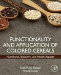 Punia / Kumar |  Functionality and Application of Colored Cereals | eBook | Sack Fachmedien