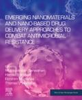 Saravanan / Barabadi / Mostafavi |  Emerging Nanomaterials and Nano-based Drug Delivery Approaches to Combat Antimicrobial Resistance | eBook | Sack Fachmedien