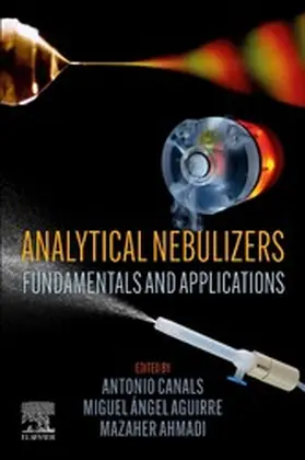 Canals / Aguirre / Ahmadi |  Analytical Nebulizers | eBook | Sack Fachmedien