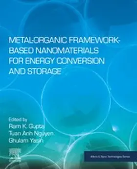 Gupta / Nguyen / Yasin |  Metal-Organic Framework-Based Nanomaterials for Energy Conversion and Storage | eBook | Sack Fachmedien