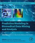 Agarwal / Roy / Goyal |  Predictive Modeling in Biomedical Data Mining and Analysis | Buch |  Sack Fachmedien