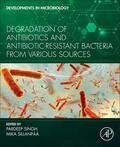 Sillanpaa / Singh / Sillanpää |  Degradation of Antibiotics and Antibiotic-Resistant Bacteria From Various Sources | Buch |  Sack Fachmedien