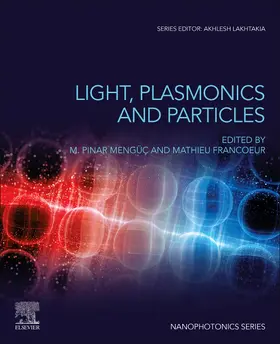 Menguc / Francoeur | Light, Plasmonics and Particles | Buch | 978-0-323-99901-4 | sack.de