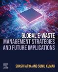 Arya / Kumar |  Global E-Waste Management Strategies and Future Implications | Buch |  Sack Fachmedien