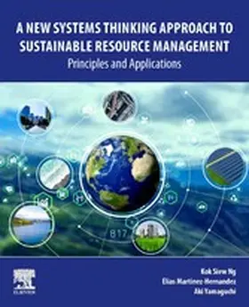 Ng / Hernandez / Yamaguchi | A New Systems Thinking Approach to Sustainable Resource Management | E-Book | sack.de