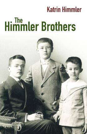 Himmler | The Himmler Brothers | Buch | 978-0-330-44814-7 | www.sack.de