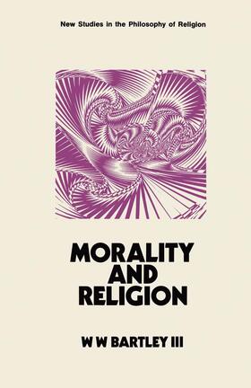 Bartley | Morality and Religion | Buch | 978-0-333-10277-0 | sack.de